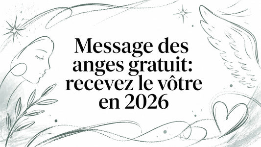 Message des anges gratuit: recevez le vôtre en 2026