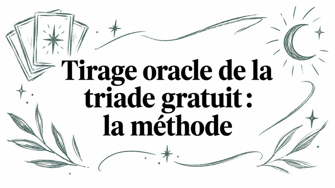 Tirage oracle de la triade gratuit : la méthode