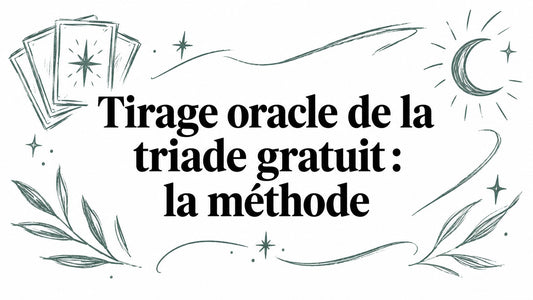 Tirage oracle de la triade gratuit : la méthode